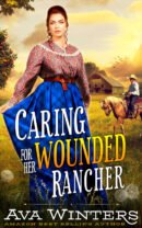 Caring for Her Wounded Rancher