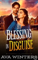 His Blessing in Disguise, by Ava Winters