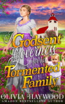 A Godsent Governess for his Tormented Family