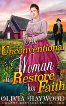 An Unconventional Woman to Restore his Faith
