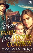 A Forever Family for the Proud Cowboy