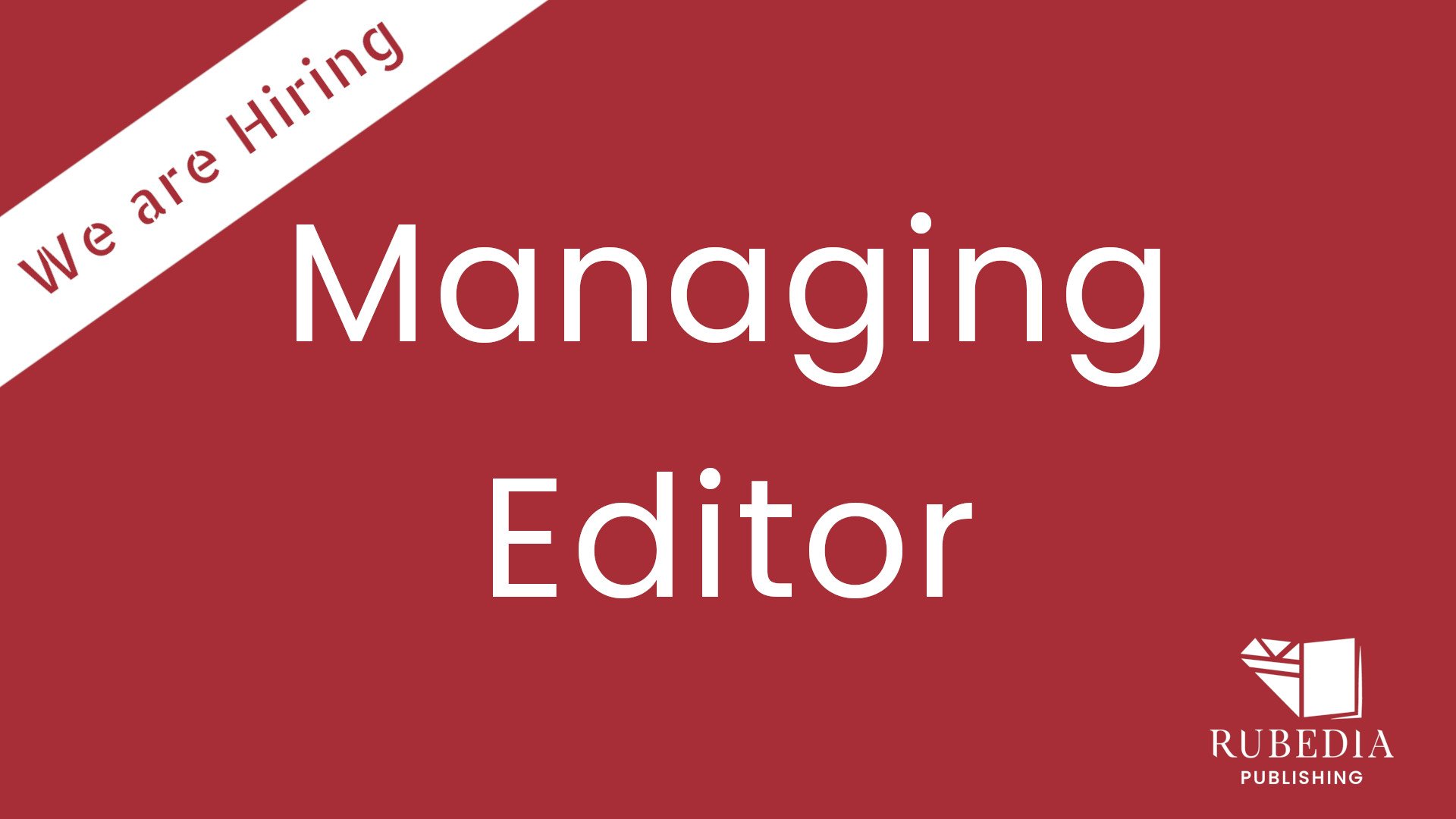Managing Editor • Rubedia