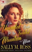 An Unwanted Bride for the Isolated Mountain Man