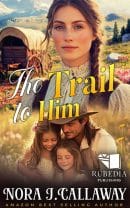 The Trail to Him