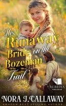 His Runaway Bride on the Bozeman Trail