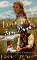 To Love a Texas Rancher