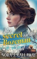 Her secret on the Bozeman Trail