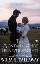 The Montana Bride He Never Sent For