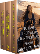 To Tame Their Wild Frontier Hearts
