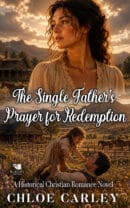 The Single Father's Prayer for Redemption