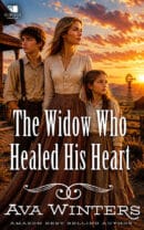 The Widow Who Healed His Heart