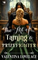The Art of Taming a Prizefighter