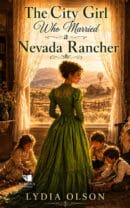 The City Girl Who Married a Nevada Rancher