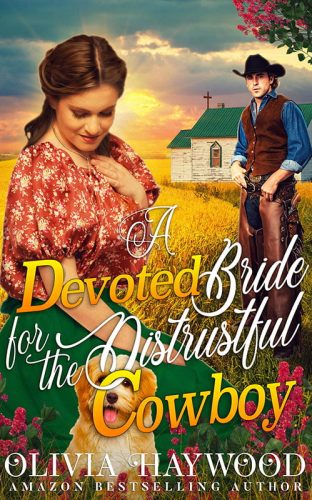 A Devoted Bride for the Distrustful Cowboy