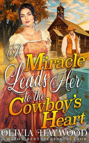 A Miracle Leads Her to the Cowboy's Heart