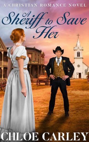 A Sheriff to Save Her, by Chloe Carley
