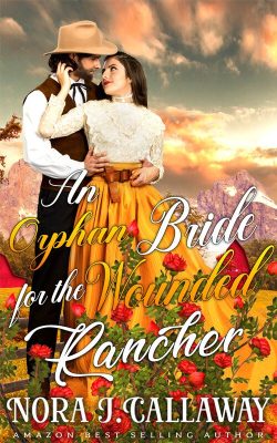 An Orphan Bride for the Wounded Rancher