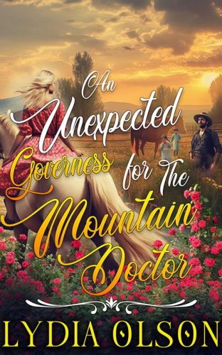 An Unexpected Governess for the Mountain Doctor