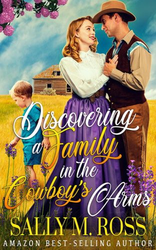 Discovering a Family in the Cowboy’s Arms