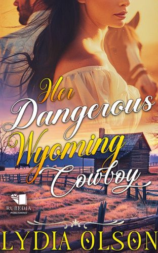 Her Dangerous Wyoming Cowboy