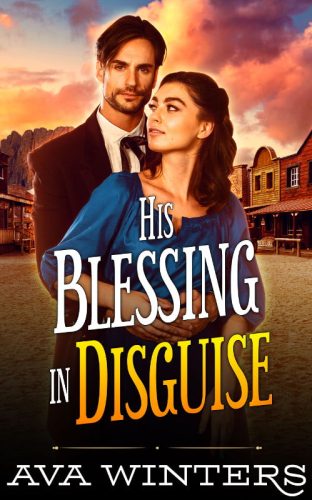 His Blessing in Disguise, by Ava Winters