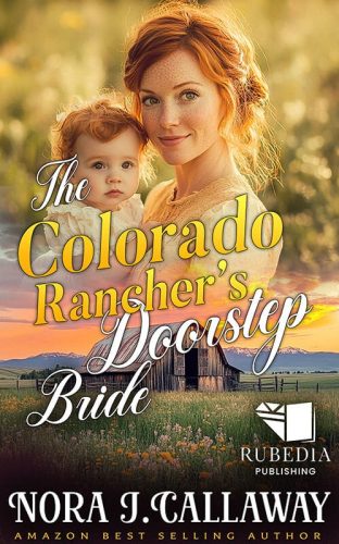 The Colorado Rancher's Doorstep Bride