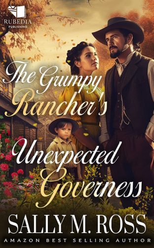 The Grumpy Rancher's Unexpected Governess