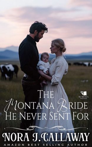 The Montana Bride He Never Sent For