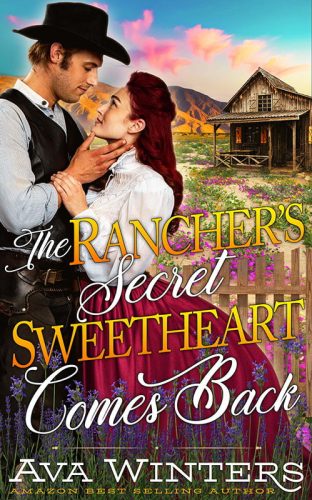 The Rancher's Secret Sweetheart Comes Back