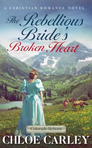 The Rebellious Bride's Broken Heart