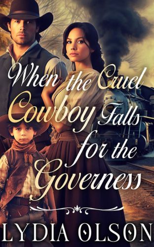 When the Cruel Cowboy Falls for the Governess