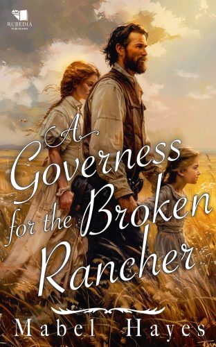 A Governess for the Broken Rancher